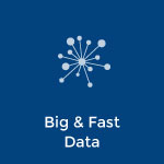 Big & Fast Data