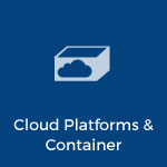 Cloud Platforms & Container